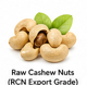 Raw Cashew Nuts (RCN – Export Grade)