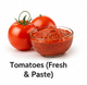Tomatoes (Fresh & Paste)